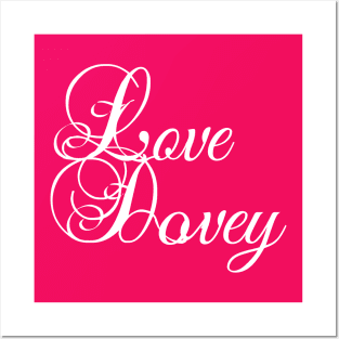 Lovey dovey Posters and Art